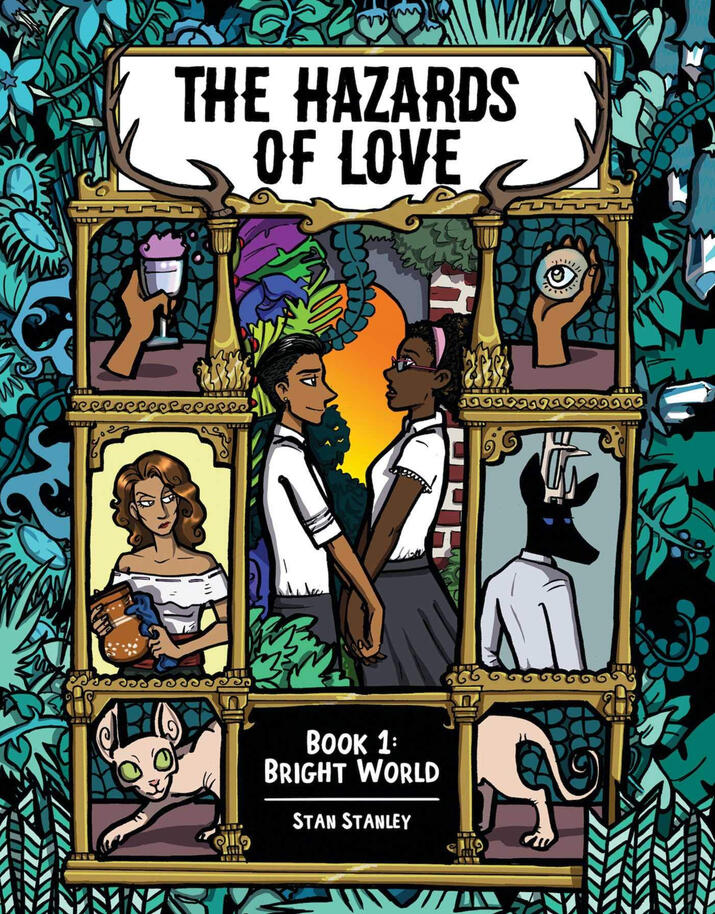 The Hazards of Love Book 1: Bright World by Stan Stanley