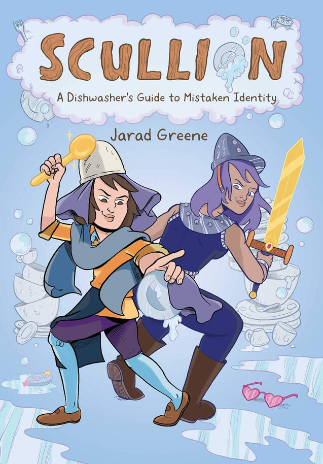 Scullion: A Dishwasher's Guide to Mistaken Identity by Jarad Greene