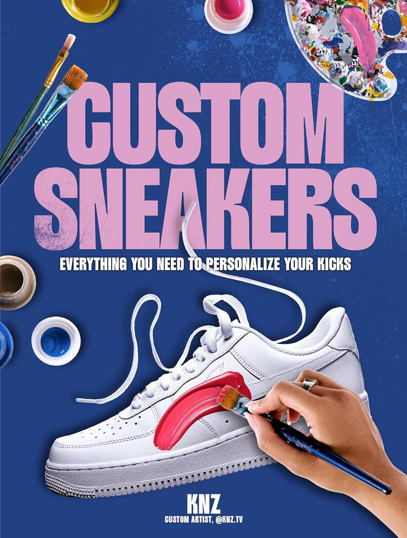 Custom Sneakers: Everything You Need to Personalize Your Kicks by KNZ, photos by Alexi Pav
